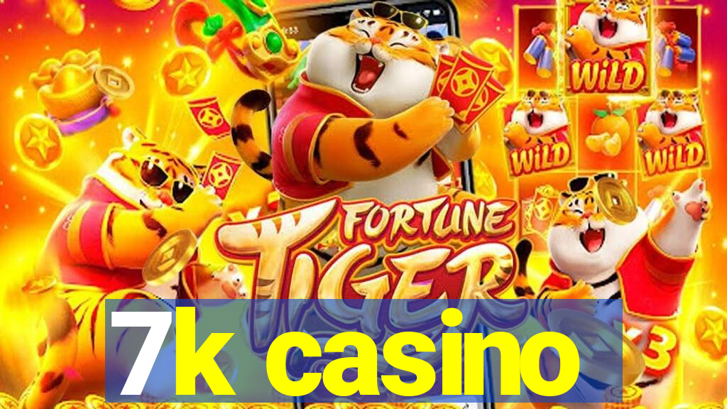 7k casino